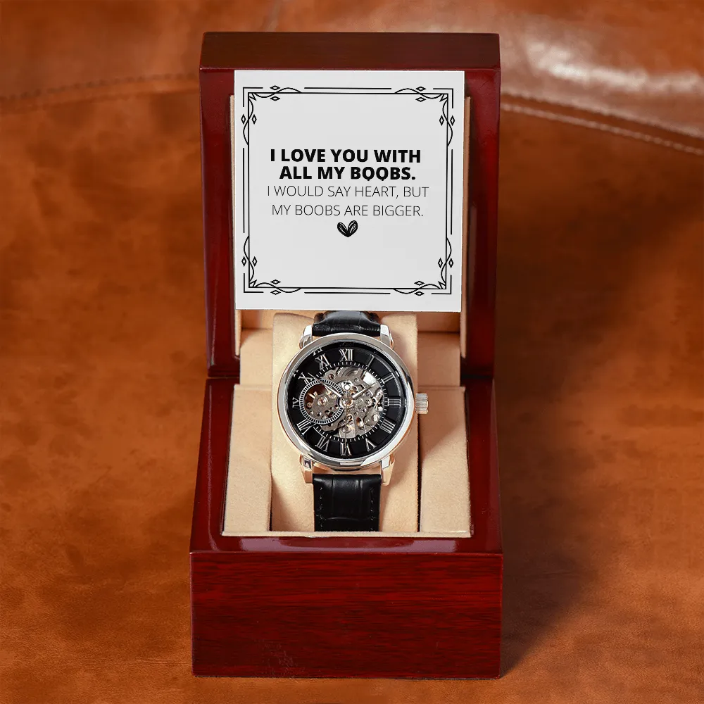 I Love You With All My Boobs Funny Men's Openwork Watch