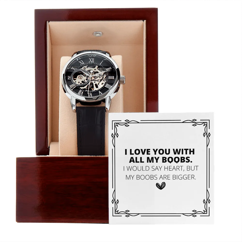 I Love You With All My Boobs Funny Men's Openwork Watch